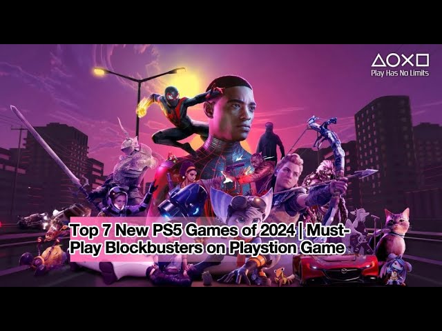 Top 7 New PS5 Games of 2024 | Must-Play Blockbusters on Playstion Game